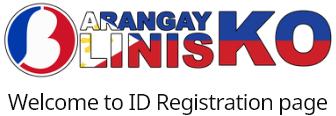 ARANGAY LINIS KO Welcome to ID Registration page